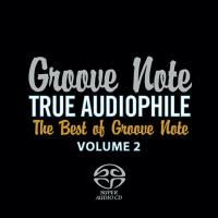 V/A True Audiophile: Best Of Groove Note Volume 2 (2009) - Hybrid SACD