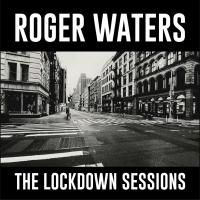 Roger Waters - The Lockdown Sessions (2023) (180 Gram Audiophile Vinyl)