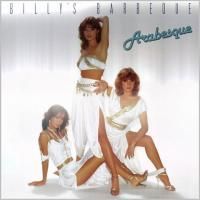 Arabesque - Billy's Barbeque (1981) (Виниловая пластинка)