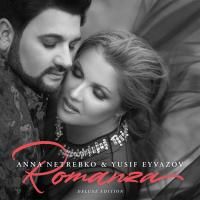 Anna Netrebko & Yusif Eyvazov - Romanza (2017) - 2 CD Limited Deluxe Edition
