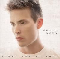 Jonny Lang - Fight For My Soul (2013) - Limited Edition