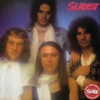 Slade -  Sladest (1973) - Original recording remastered