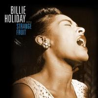 Billie Holiday - Strange Fruit (2017) (180 Gram Audiophile Vinyl)