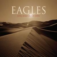 Eagles - Long Road Out Of Eden (2007) - 2 CD Deluxe Edition
