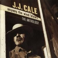 J.J. Cale - Anyway The Wind Blows - The Anthology (1997) - 2 CD Box Set
