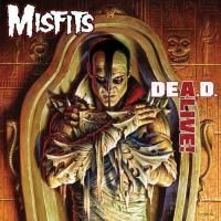 Misfits - D e a.d. A l i v e! (2013)