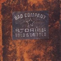 Bad Company - Stories Told & Untold (1996)
