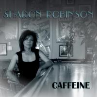 Sharon Robinson - Caffeine (2015)