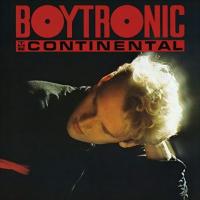 Boytronic - The Continental (1985) - Deluxe Edition