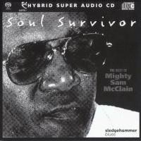Mighty Sam McClain - Soul Survivor: The Best Of Mighty Sam McClain (1999) - Hybrid SACD