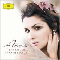 Anna Netrebko - Anna: The Best Of Anna Netrebko (2009)