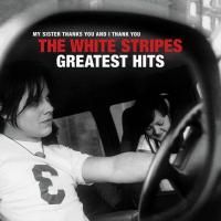 The White Stripes - The White Stripes Greatest Hits (2021)