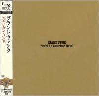 Grand Funk Railroad - We're An American Band (1973) - SHM-CD