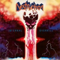 Destruction - Infernal Overkill (1985)
