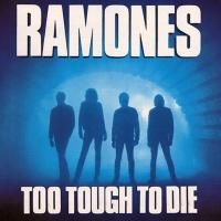 Ramones - Too Tough To Die (1985) - Expanded Edition