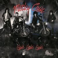 Mötley Crüe - Girls Girls Girls (1987) (180 Gram Audiophile Vinyl)