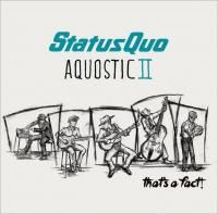 Status Quo - Aquostic II - That's A Fact! (2016)