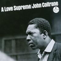 John Coltrane - A Love Supreme (1964)