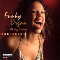 V/A Funky Organ: B-3 Jazz Grooves (2007) - Hybrid SACD