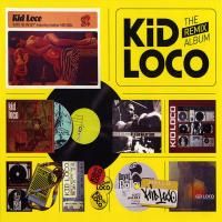 Kid Loco - The Remix Album (2009)