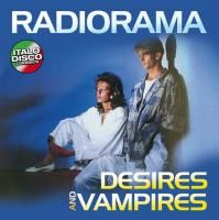 Radiorama - Desires And Vampires (1986) (180 Gram Audiophile Vinyl)