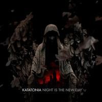 Katatonia - Night Is The New Day (2009)