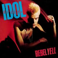 Billy Idol - Rebel Yell (1983) - Expanded Edition