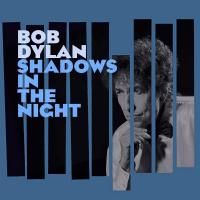 Bob Dylan - Shadows In The Night (2015)