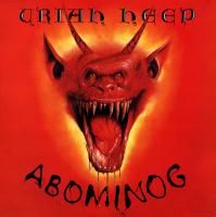 Uriah Heep - Abominog (1982) - Deluxe Edition