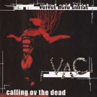 Velvet Acid Christ - Calling Ov the Dead (1998)
