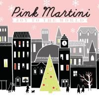 Pink Martini - Joy To The World (2010)