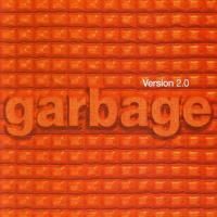Garbage - Version 2.0: 20th Anniversary Edition (1998) - 2 CD Deluxe Edition