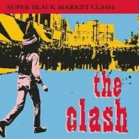 The Clash - Super Black Market Clash (1993)