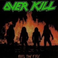 Overkill ‎- Feel The Fire (1985)