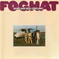 Foghat - Rock And Roll Outlaws (1974)