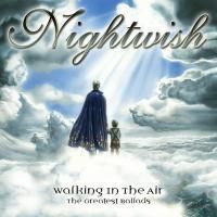 Nightwish - Walking In The Air: The Greatest Ballads (2005)