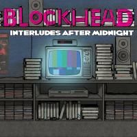 Blockhead - Interludes After Midnight (2012)