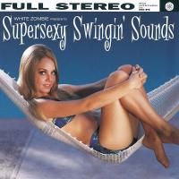 White Zombie - Supersexy Swingin' Sounds (1996)