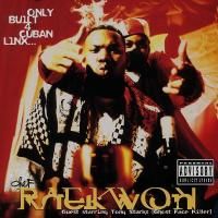 Raekwon - Only Built 4 Cuban Linx (1995)