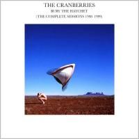 The Cranberries - Bury The Hatchet (The Complete Sessions 1998-1999) (1998)