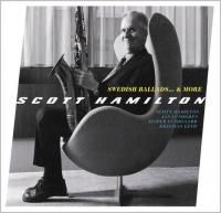 Scott Hamilton - Swedish Ballads...& More (2013)