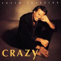 Julio Iglesias - Crazy (1994) - Hybrid SACD