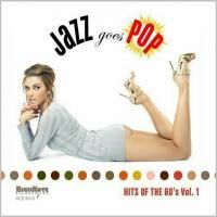 Jazz Goes Pop: Hits Of The 60's Vol. 1 (2008) - Hybrid SACD