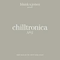 Blank & Jones - Chilltronica No. 5 (2015) - Deluxe Edition