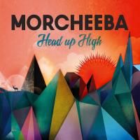 Morcheeba - Head Up High (2013) - 2 LP+CD