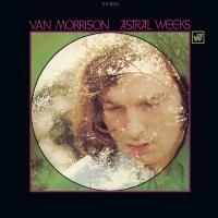 Van Morrison - Astral Weeks (1968) - Expanded Edition