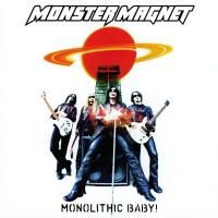 Monster Magnet - Monolithic Baby! (2004)