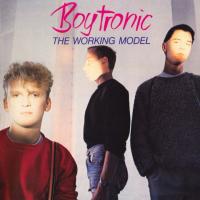 Boytronic - The Working Model (1983) - Deluxe Edition
