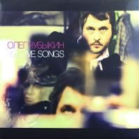 Олег Чубыкин - 10 Love Songs (2014) (Виниловая пластинка)