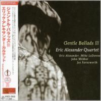 Eric Alexander Quartet - Gentle Ballads III (2007) - Paper Mini Vinyl